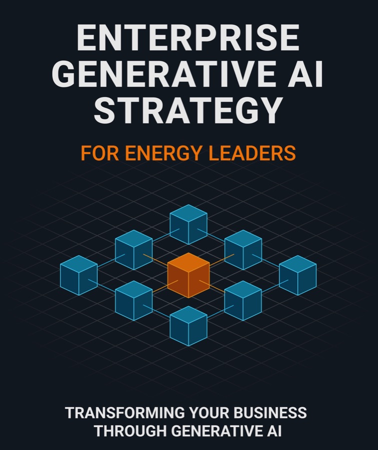 Enterprise Generative AI Strategy for Energy Leaders