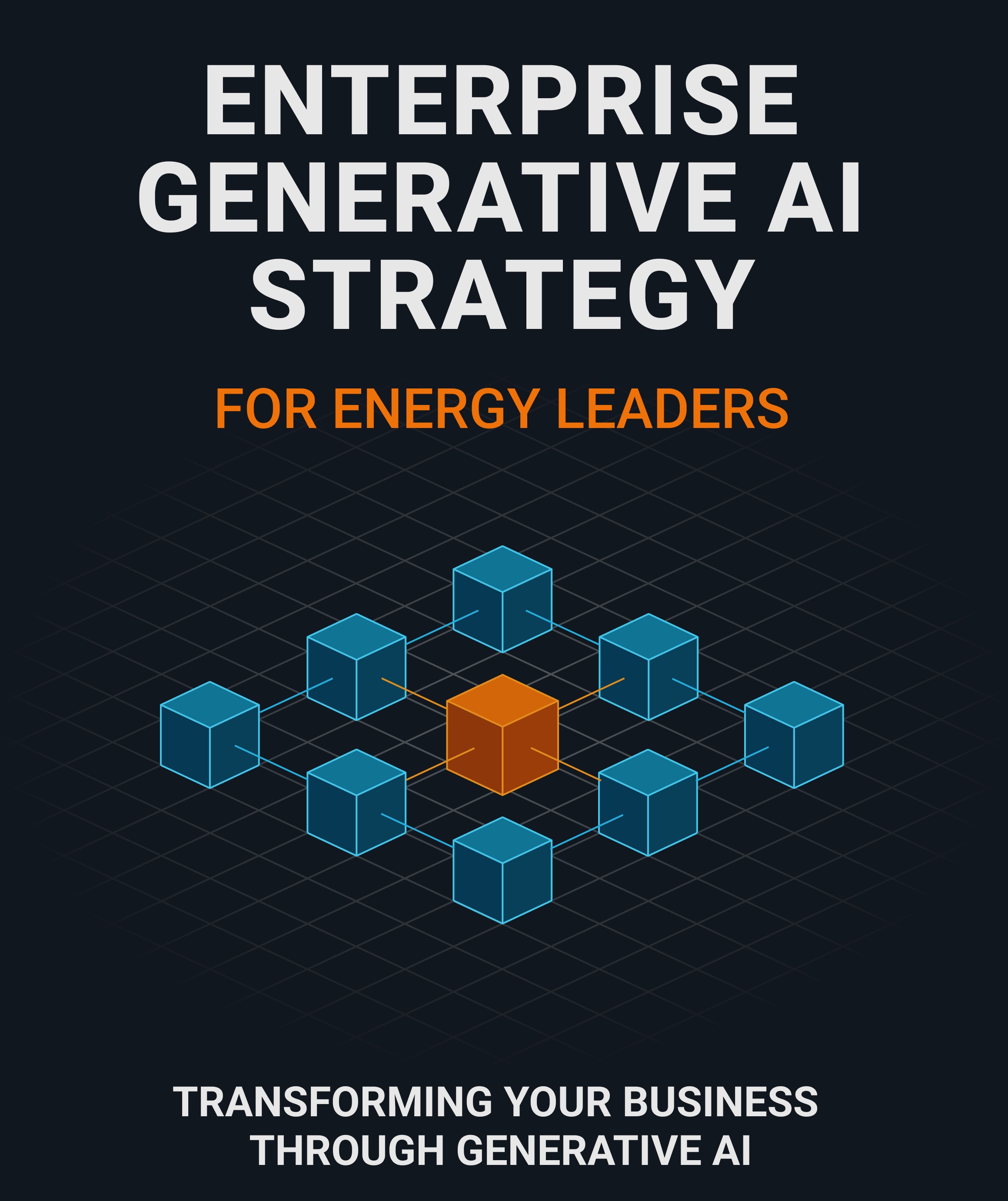 Book Cover for Enterprise Generative AI Strategy for Energy Leaders